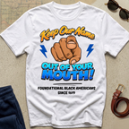 Keep Our Name T-Shirt - Foundational Black American Shirt