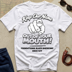 Keep Our Name T-Shirt - Foundational Black American Shirt