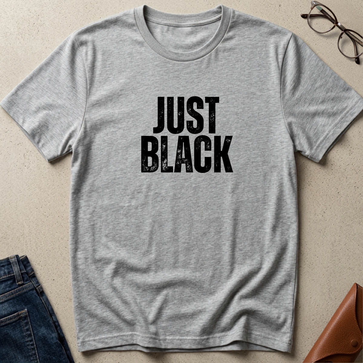 "Just Black" Statement Tee