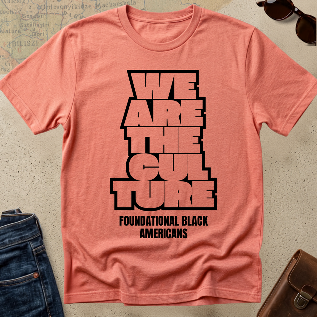 We Are The Culture T-Shirt —  FBA