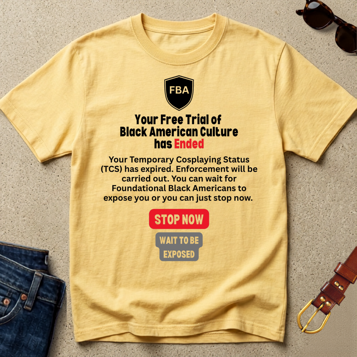 T-Shirt — "Your Free Trial Has Ended" Statement Tee