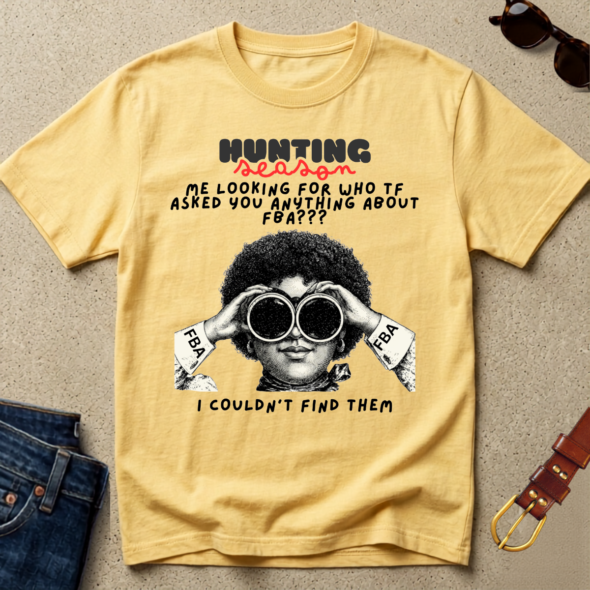T-Shirt — "Hunting Season" Funny Graphic Tee (Binoculars Design)