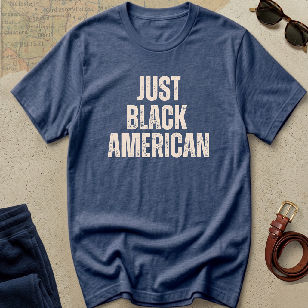 "Just Black American" Statement Tee