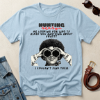T-Shirt — "Hunting Season" Funny Graphic Tee (Binoculars Design)
