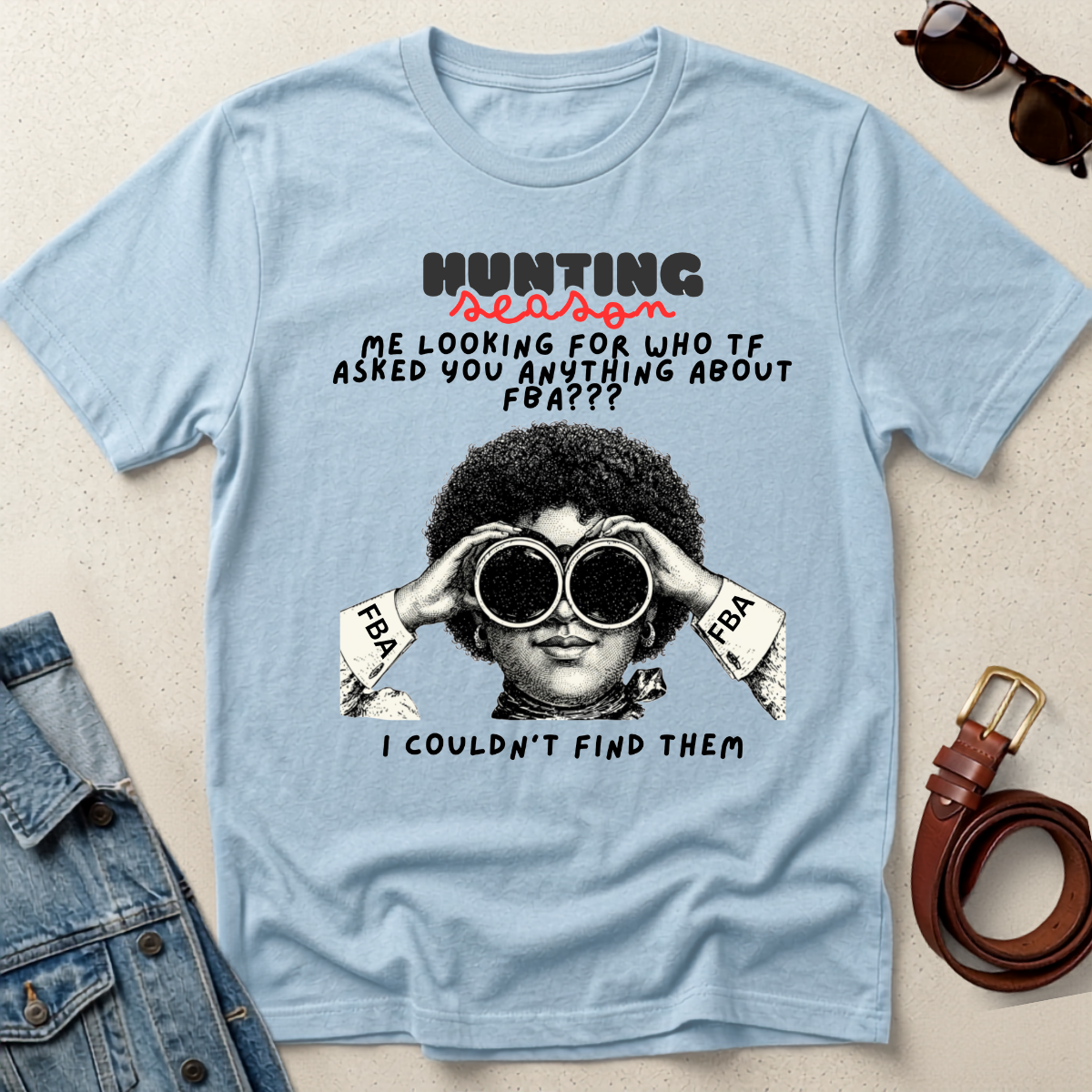 T-Shirt — "Hunting Season" Funny Graphic Tee (Binoculars Design)