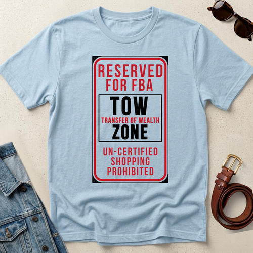 "Transfer of Wealth Zone" Statement Tee