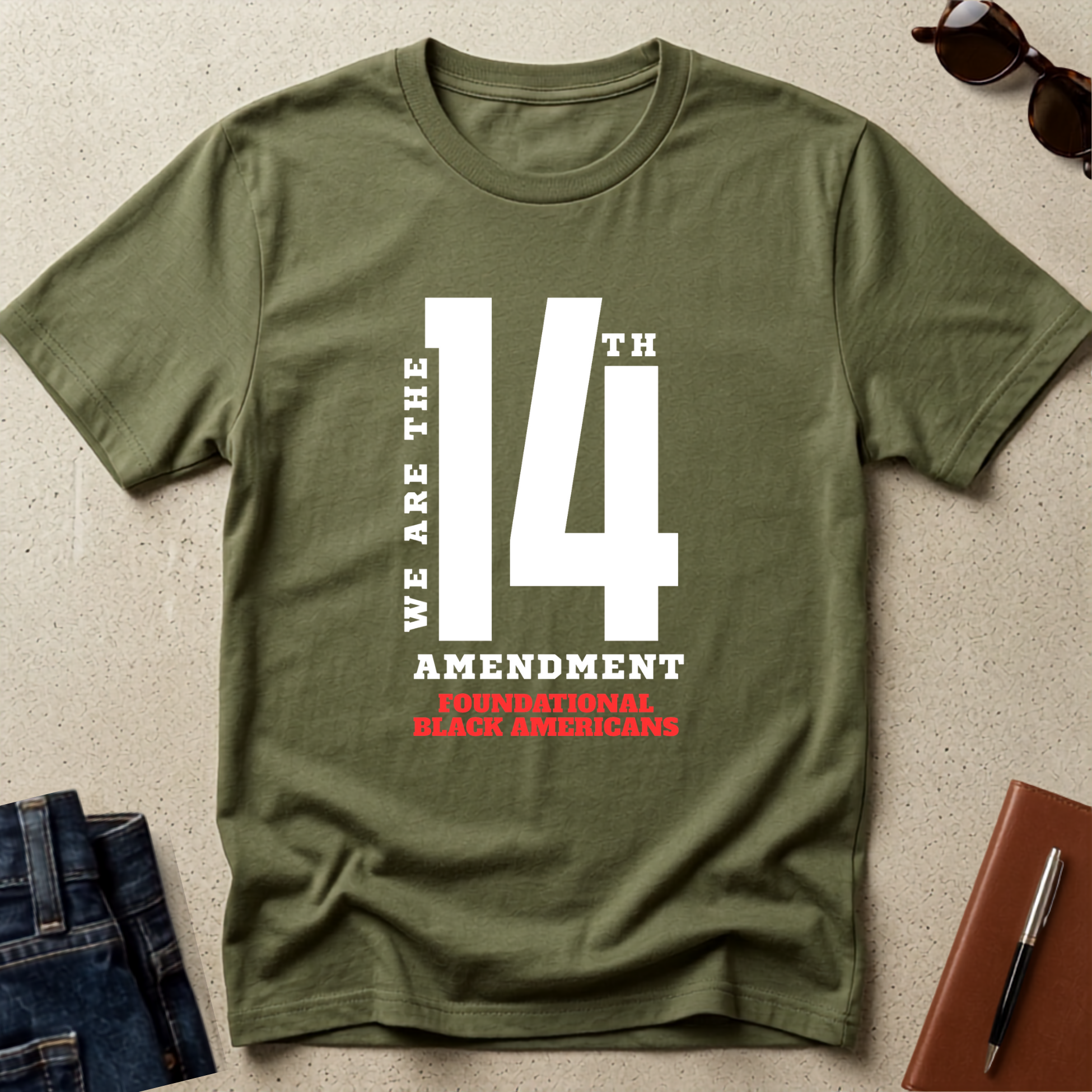 "We Are The 14th" Amendment T- Shirt