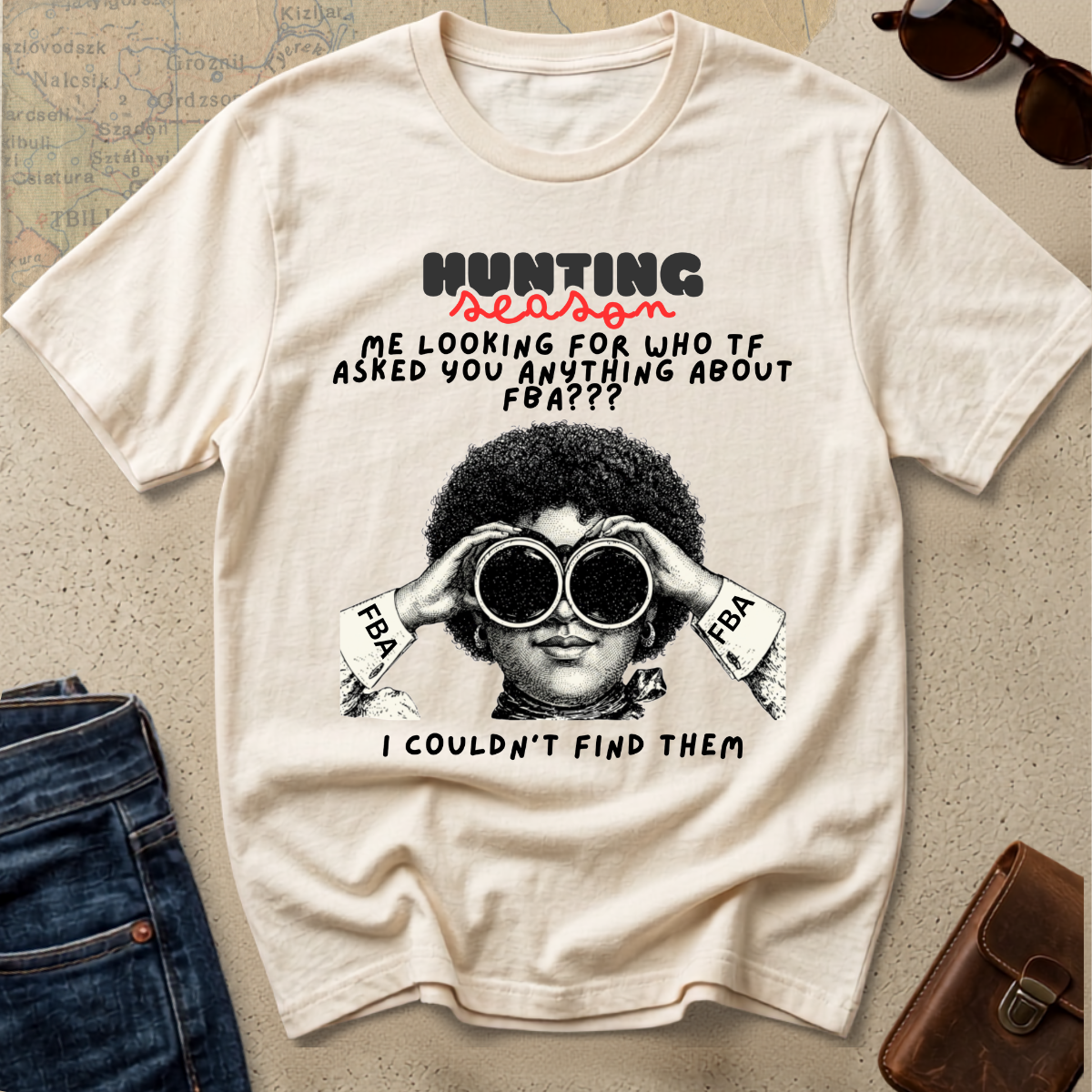 T-Shirt — "Hunting Season" Funny Graphic Tee (Binoculars Design)