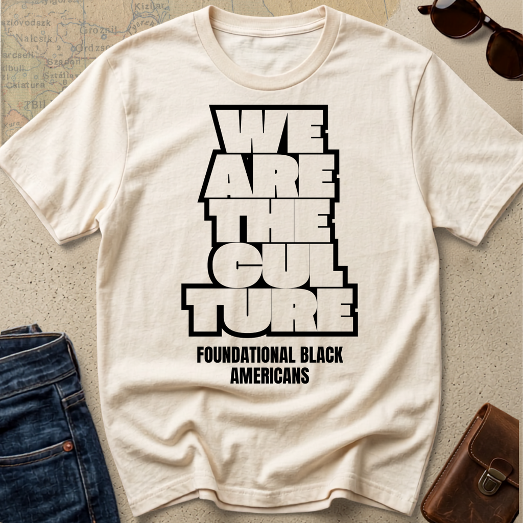 We Are The Culture T-Shirt —  FBA