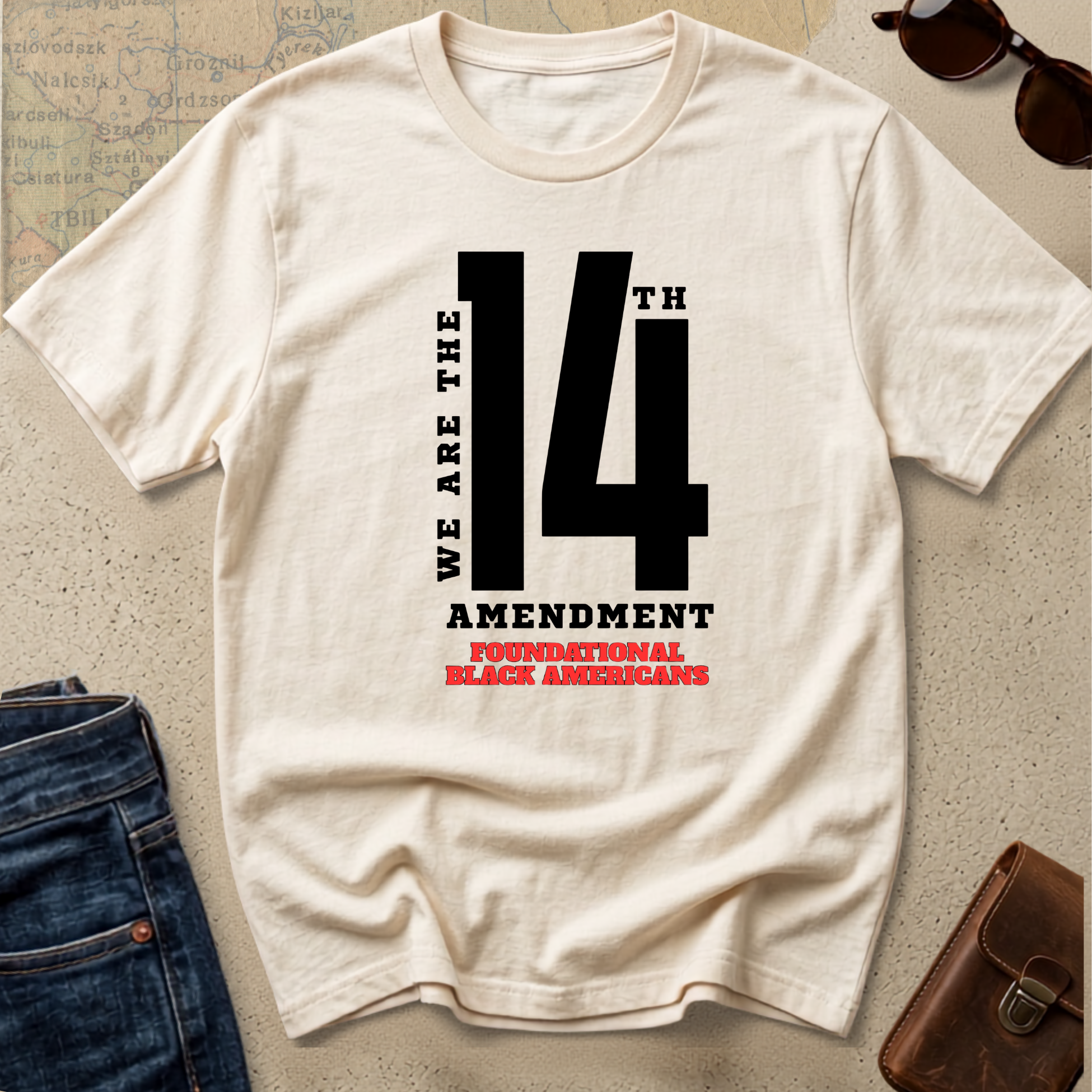 "We Are The 14th" Amendment T- Shirt