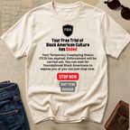 T-Shirt — "Your Free Trial Has Ended" Statement Tee