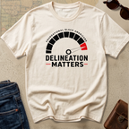 Delineation Matters T-Shirt — Foundational Black Americans Graphic Tee