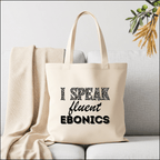 Cotton Tote Bag — "I Speak Fluent Ebonics" Canvas Grocery & Everyday Tote