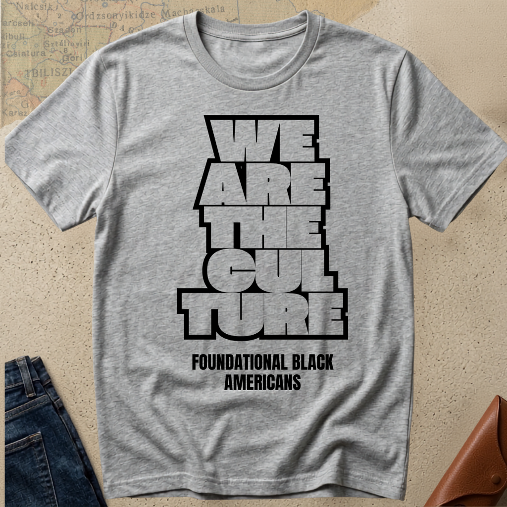 We Are The Culture T-Shirt —  FBA