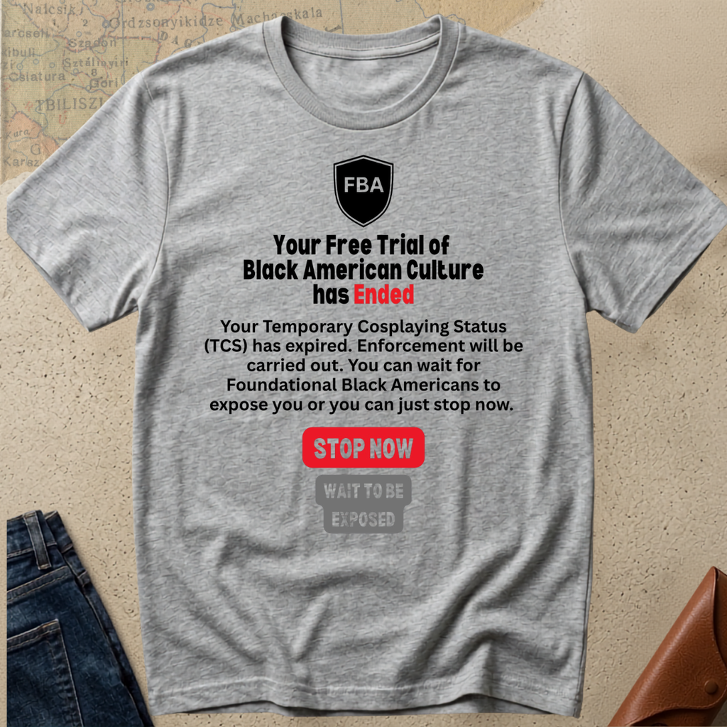 T-Shirt — "Your Free Trial Has Ended" Statement Tee