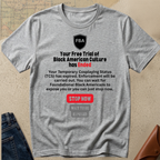 T-Shirt — "Your Free Trial Has Ended" Statement Tee