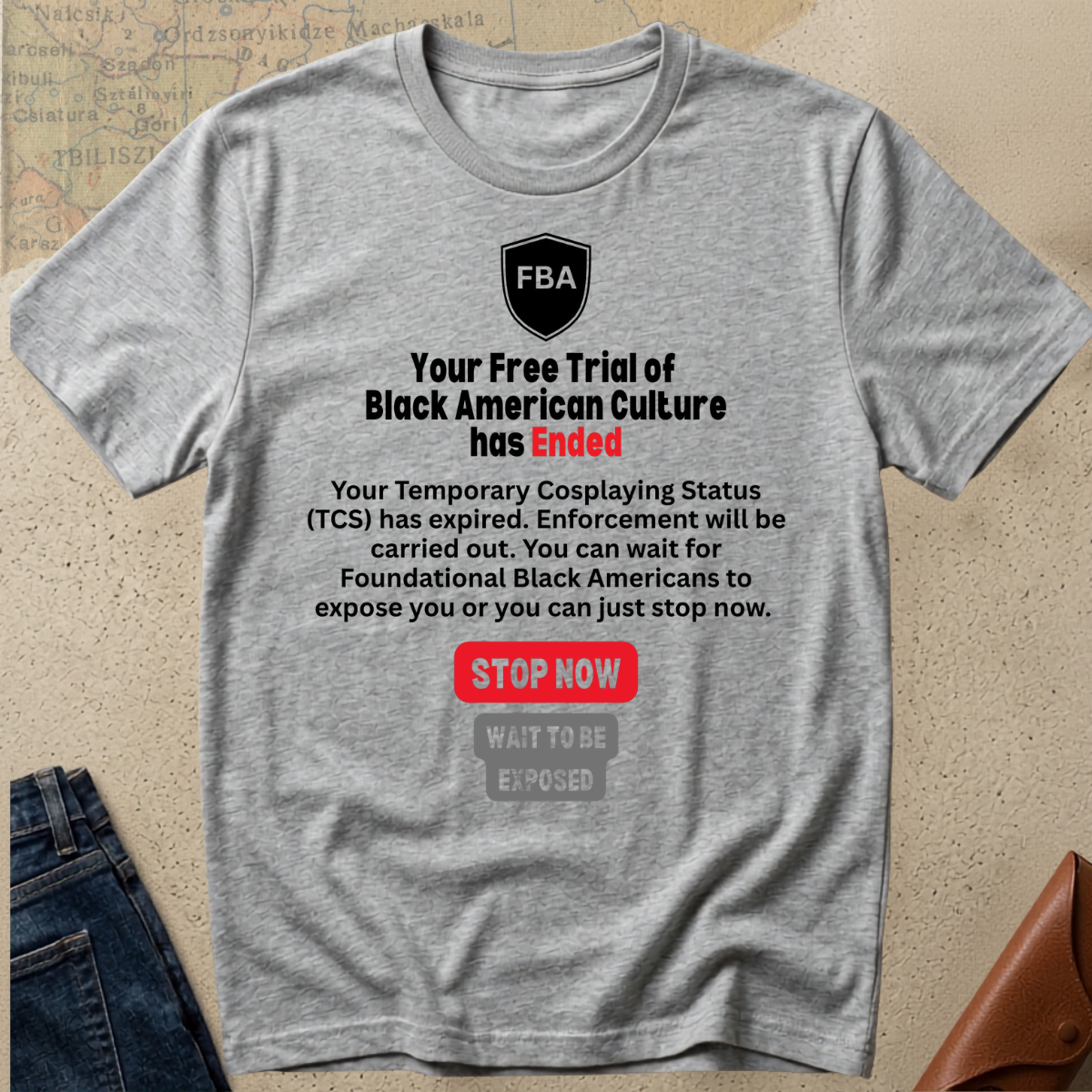 T-Shirt — "Your Free Trial Has Ended" Statement Tee
