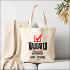 'Validated' Tote Bag - Cotton Canvas Tote