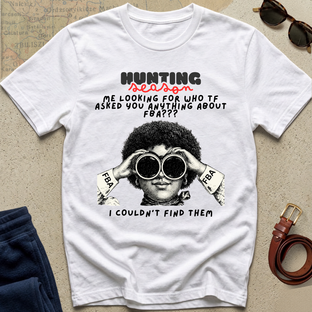 T-Shirt — "Hunting Season" Funny Graphic Tee (Binoculars Design)