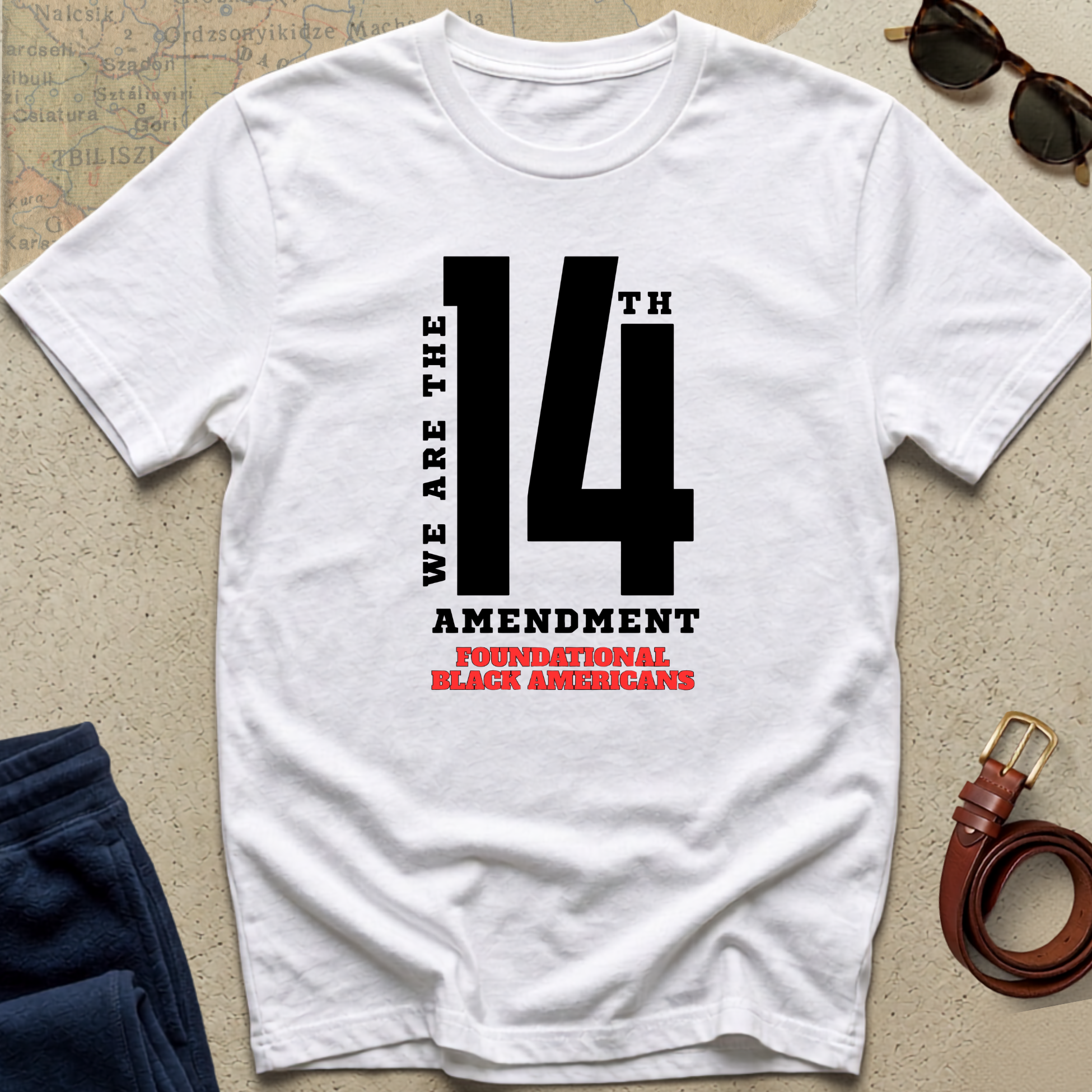 "We Are The 14th" Amendment T- Shirt
