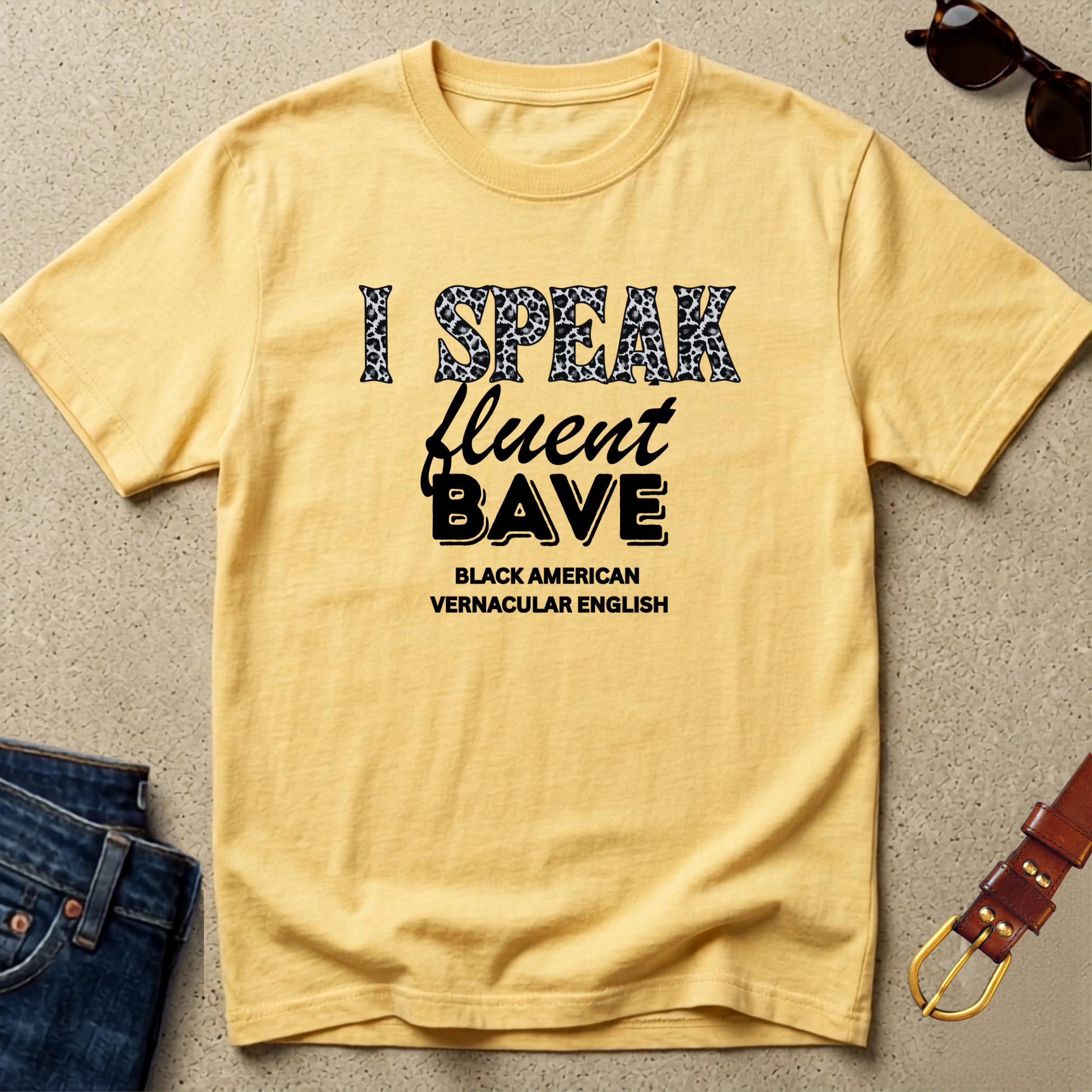 Speak Fluent BAVE T-Shirt - Black American English
