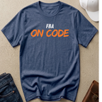 FBA On Code T-Shirt
