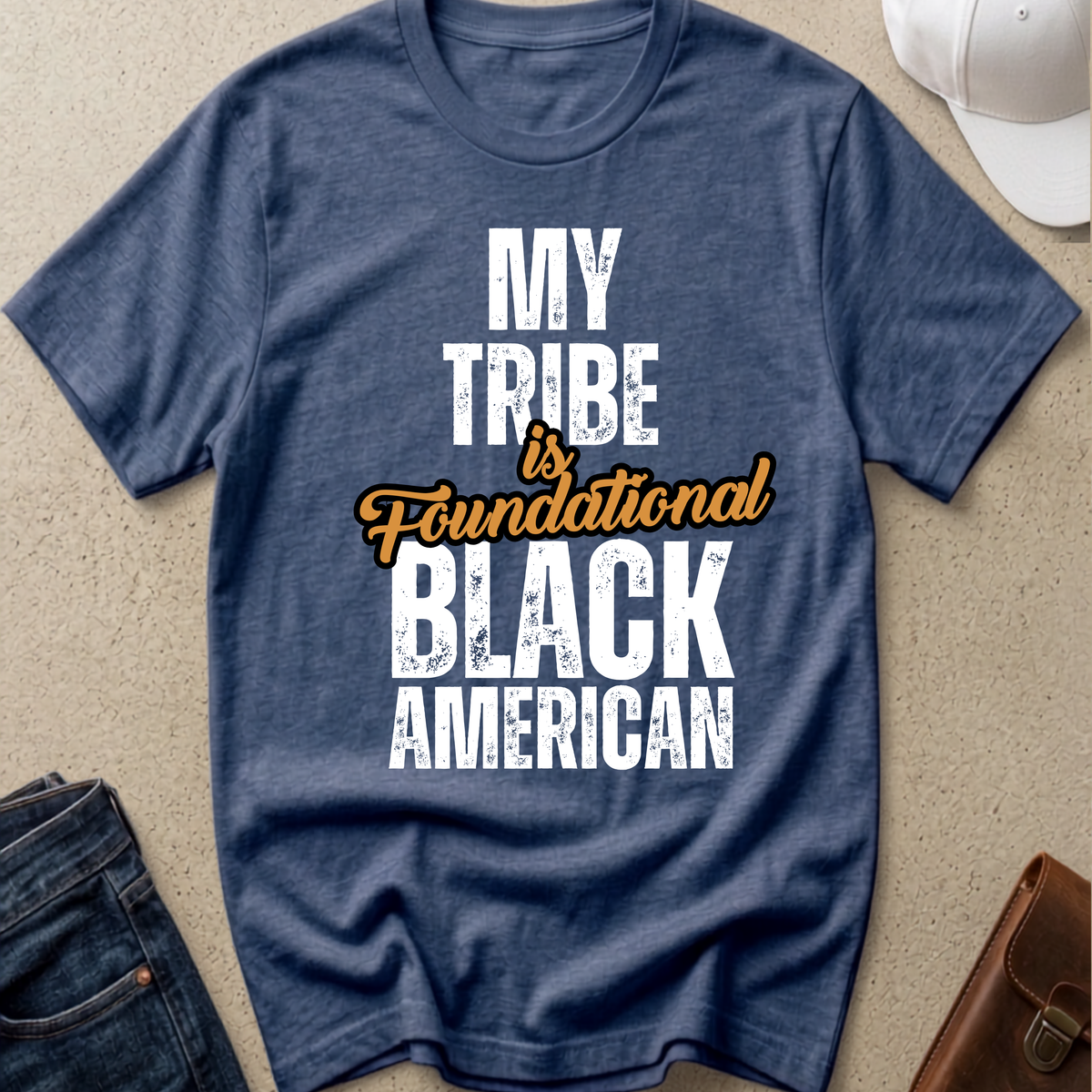 T-Shirt 'My Tribe is Foundational Black American' - FBA shirt