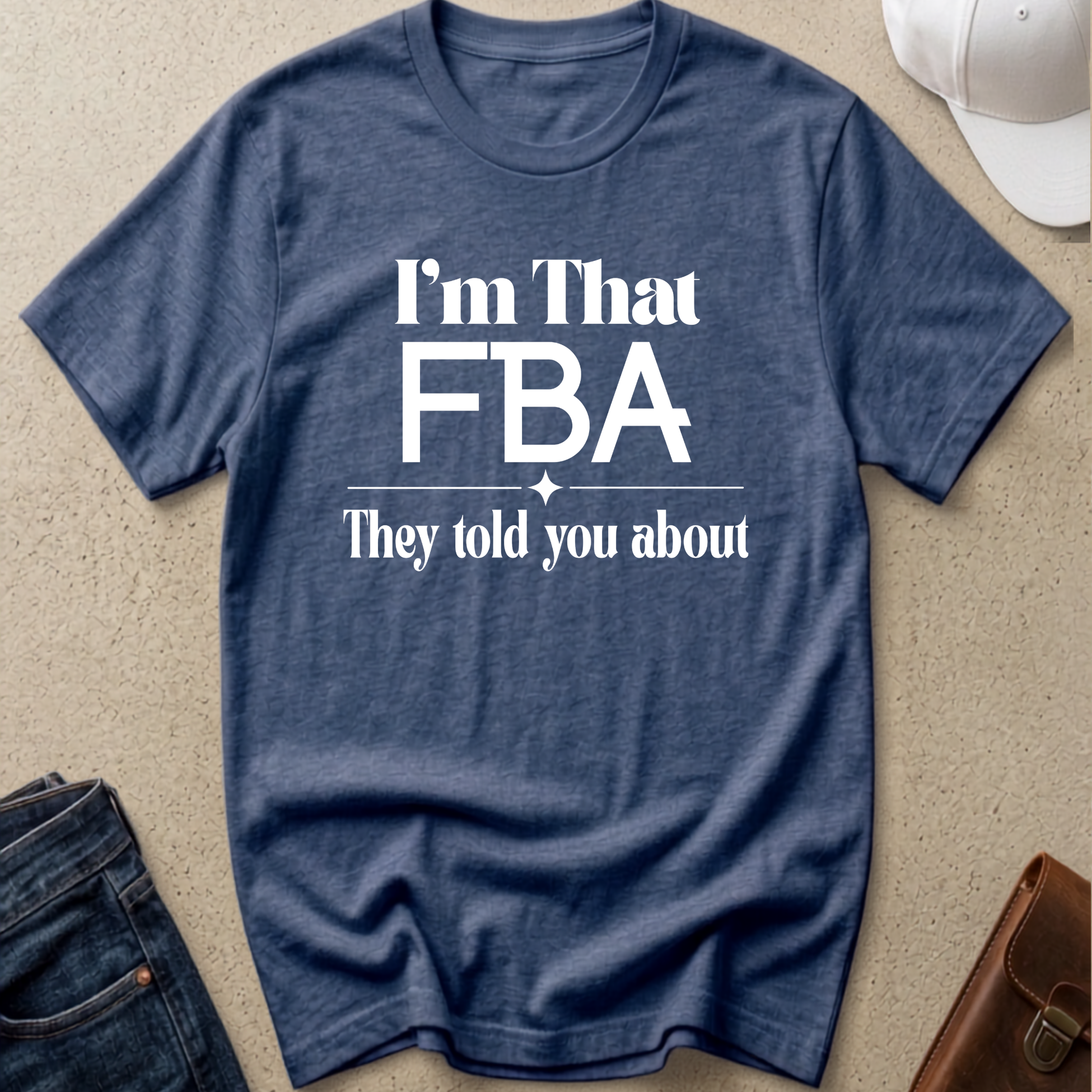 That FBA Funny T-Shirt