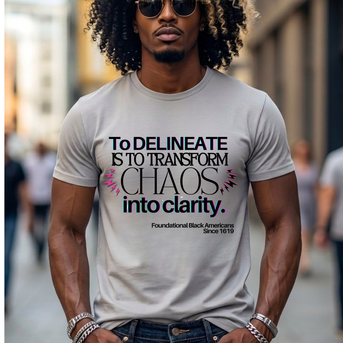 T‑Shirt — “To Delineate Is To Transform Chaos Into Clarity” Inspirational Quote Tee